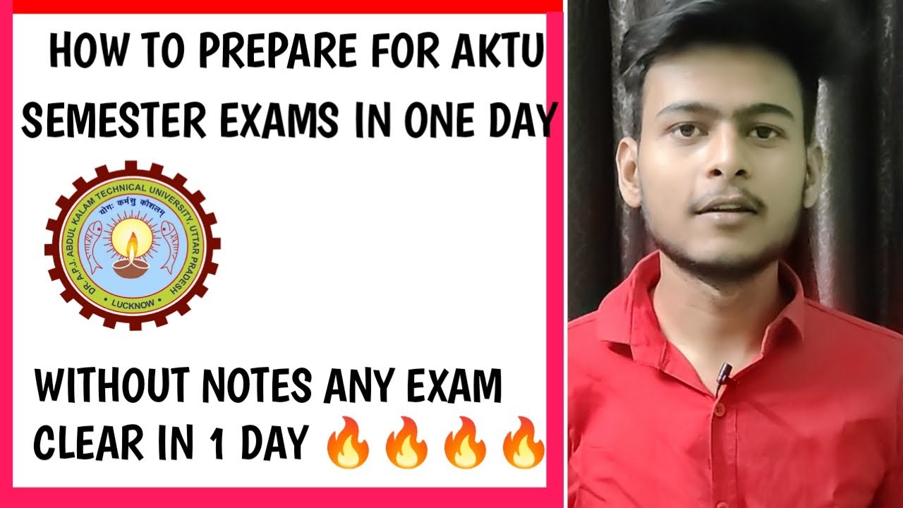 AKTU SEMESTER EXAMS BEST WAY TO PREPARE IN ONE DAY 🔥🔥 || AKTU SEMESTER EXAMS || AKTU EXAMS 2022 ||