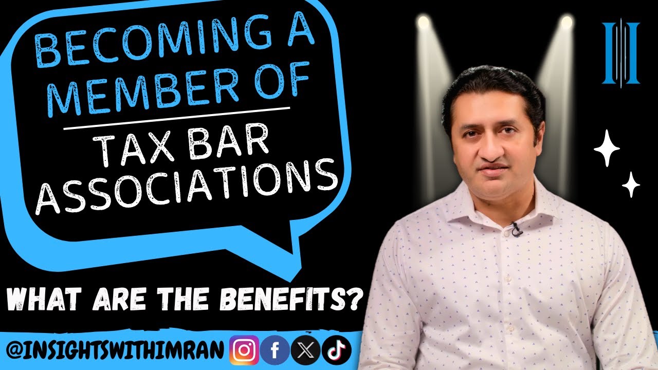 Become Member Of Tax Bar Associations | Benefits Of Becoming A Member | Imran Munir