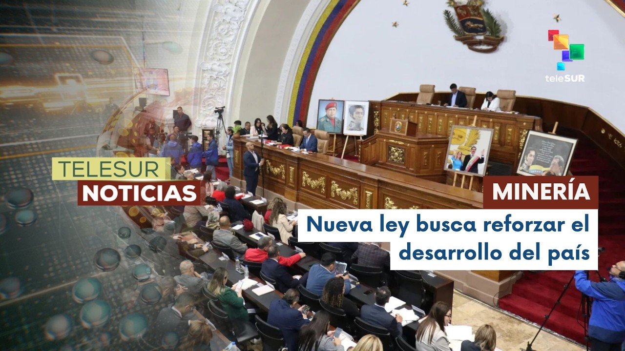 Asamblea Nacional de Venezuela aprueba Ley de Minería