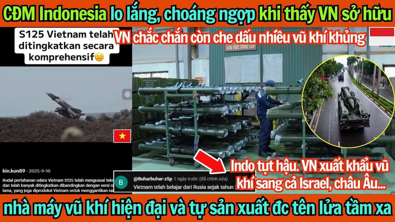 Dân mạng Indonesia lo lắng khi thấy VN sở hữu nhà máy vũ khí hiện đại và tự sản xuất tên lửa khủng