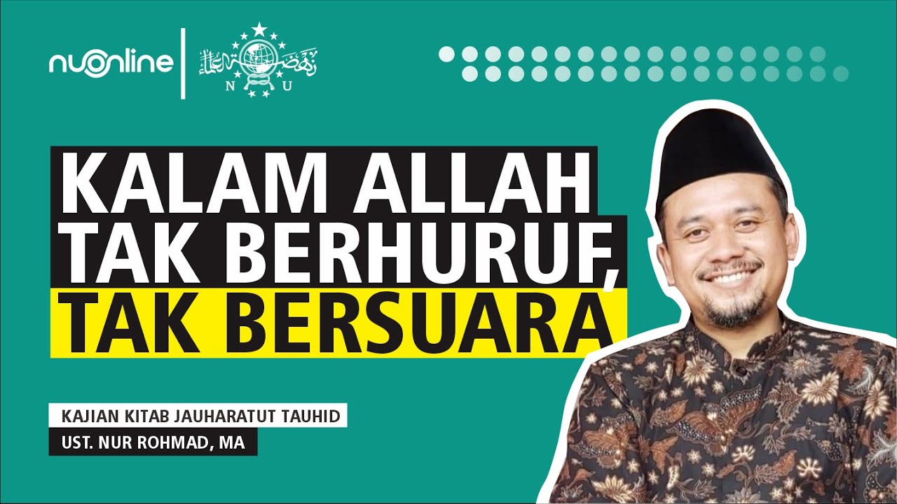 Kalam Allah Tidak Berhuruf dan Bersuara - Jauharatut Tauhid EPS 21