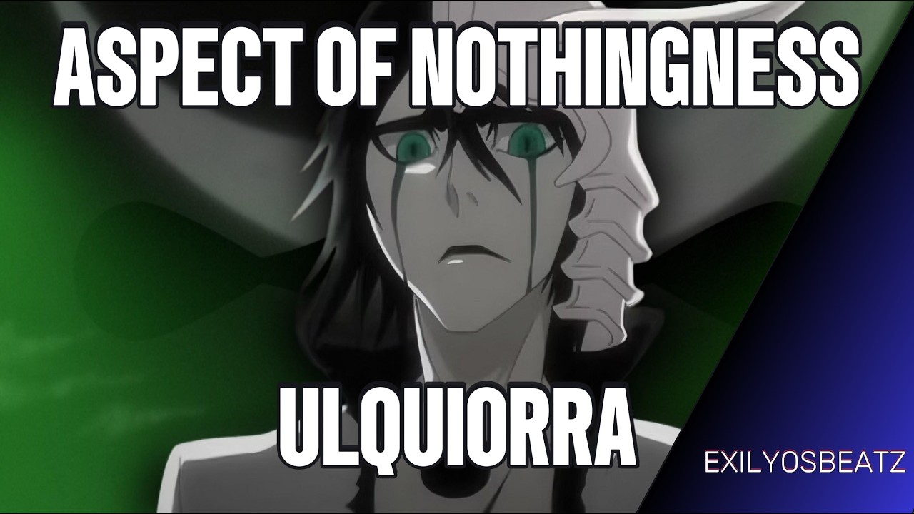 Aspect of Nothingness [ULQUIORRA (BLEACH) SONG] by ExilyosBeatz