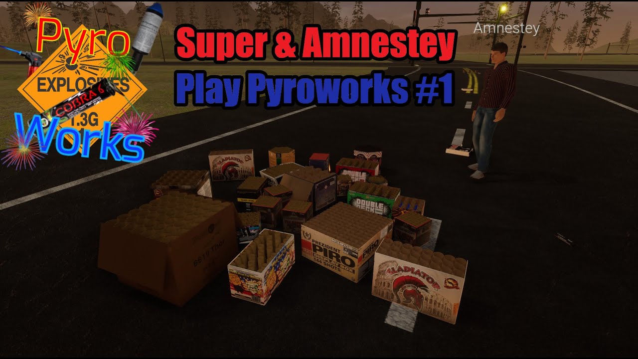Супер и Амнести играют в Pyroworks, эпизод 1