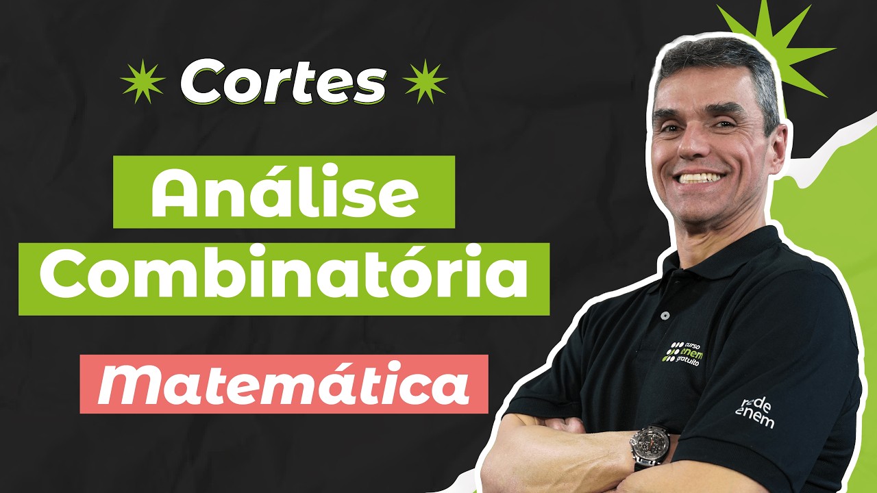 CORTES DOS AULÕES ENEM 2025: Análise Combinatória | Matemática para o Enem | Marcus Costa