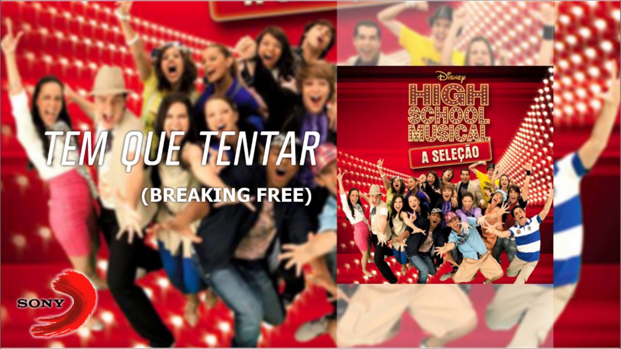 HSM a Seleção - Tem Que Tentar (Breaking Free) - [Áudio Oficial]