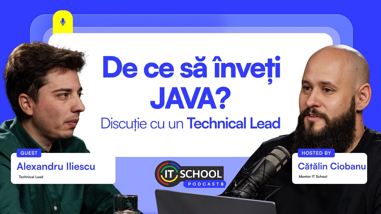👨‍💻 De ce să înveți JAVA? Discuție cu un Technical Lead | #ITSchool #Podcast