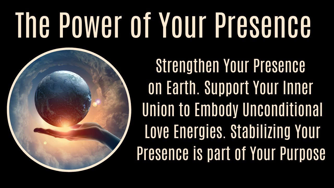 #14 Strengthening Your Presence...harmonizing Divine Masculine and Divine Feminine Union.