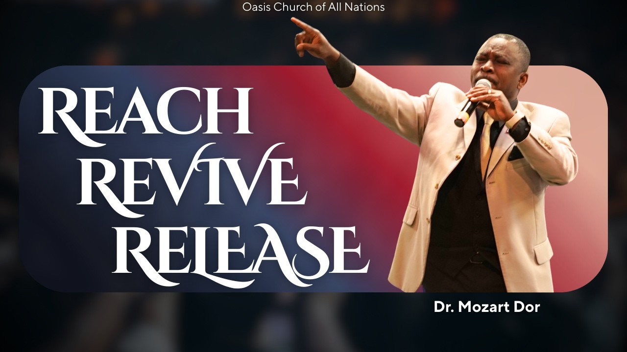Reach, Revive, Release | Dr. Mozart Dor