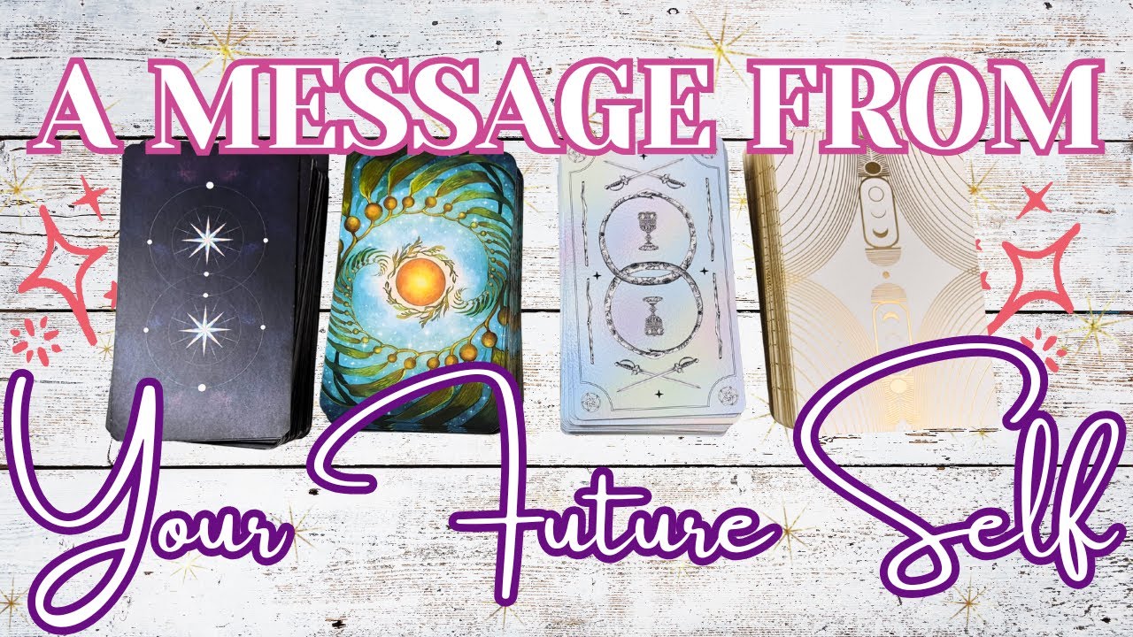 ✨A Message From Your Future Self 🔮Psychic Pick A Card Tarot Reading
