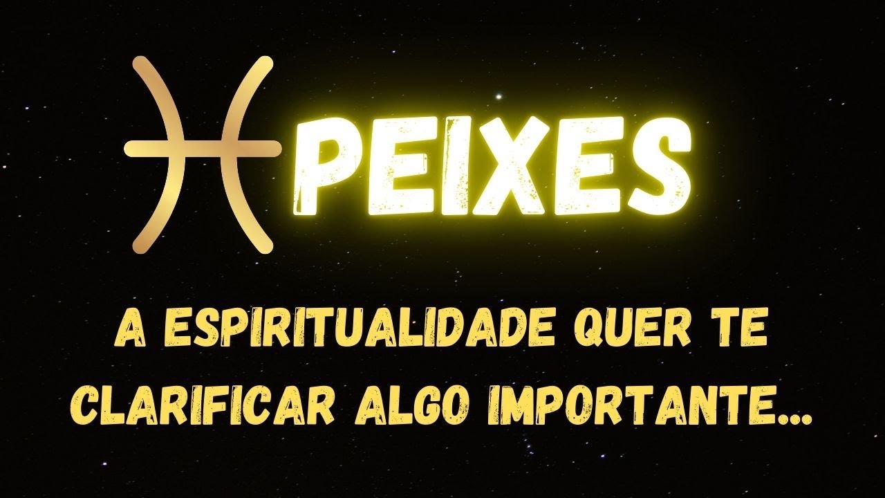 ♓️PEIXES😮A ESPIRITUALIDADE QUER TE CLARIFICAR ALGO IMPORTANTE...