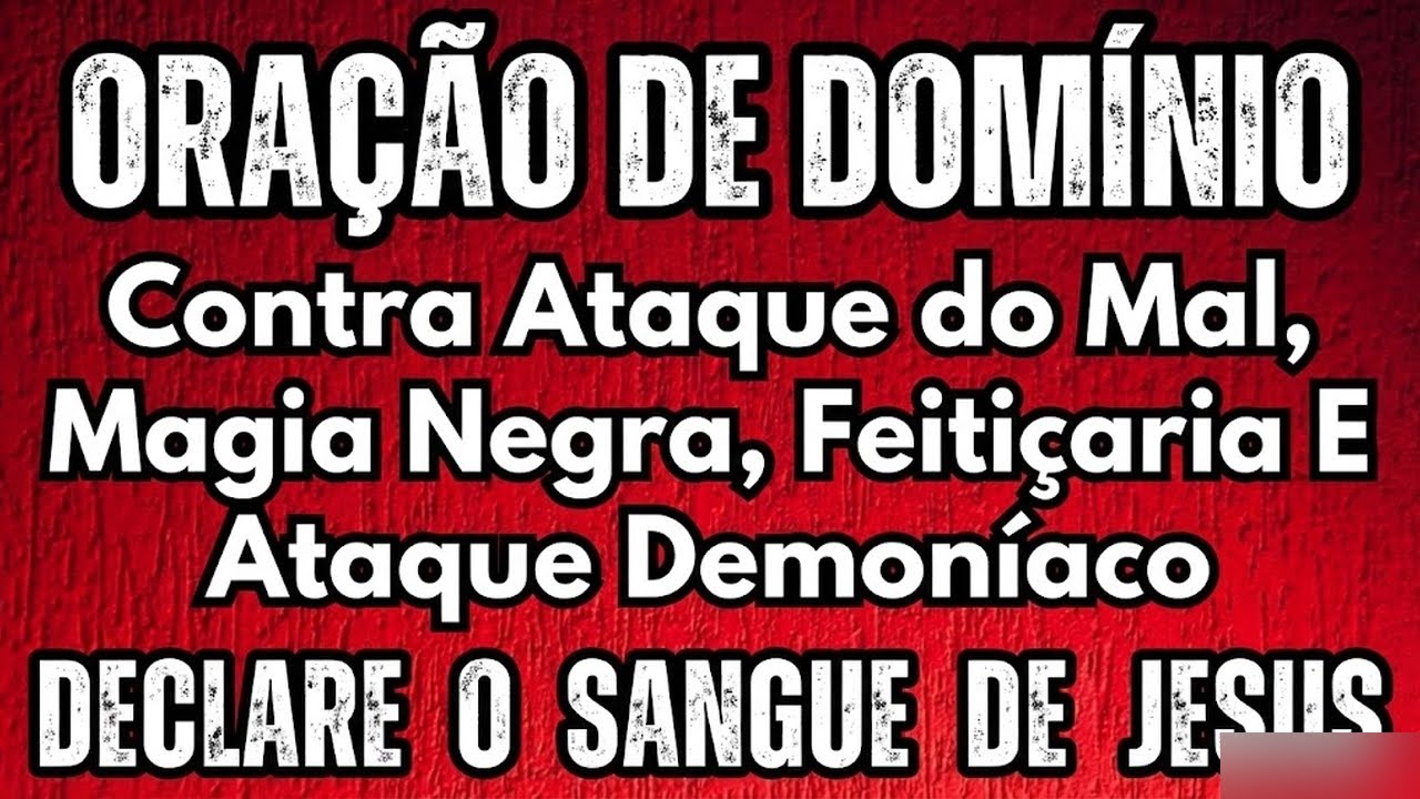 Domine o Inimigo: Oração Contra Magia Negra e Ataques Ocultos | Sangue de Jesus