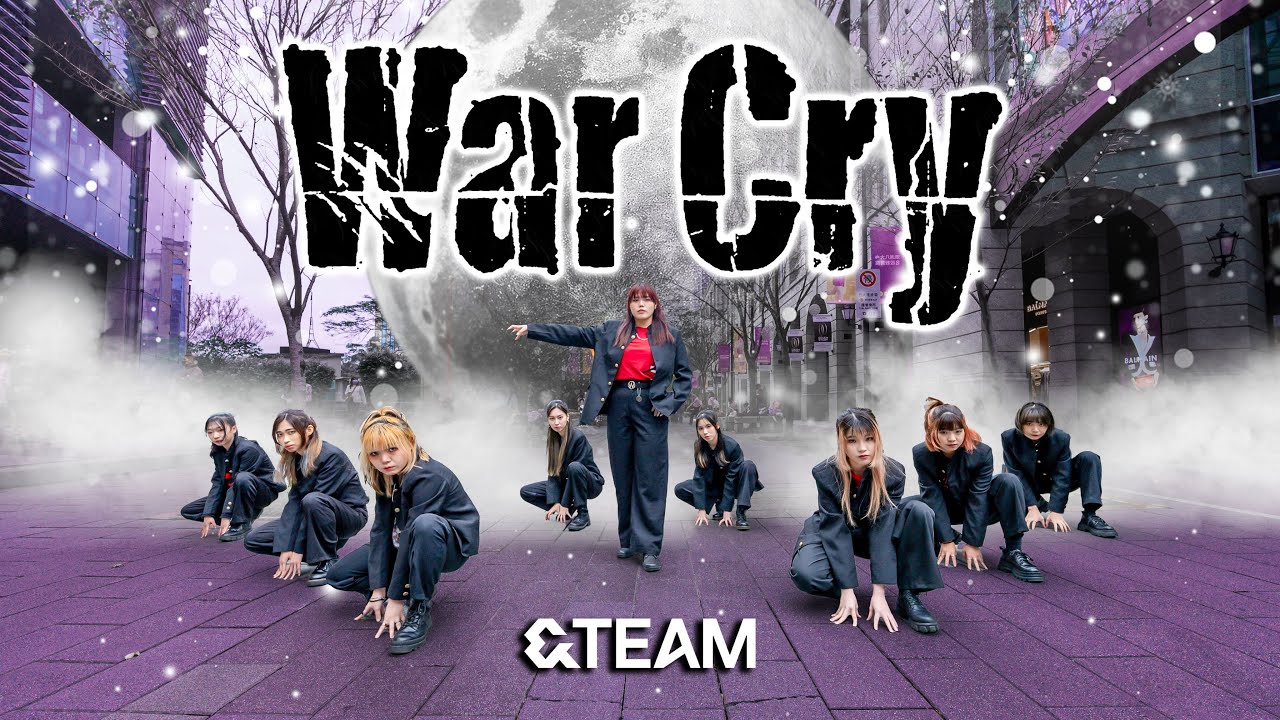 [JPOP IN PUBLIC CHALLENGE] &TEAM エンティーム – War Cry Dance Cover By MINTAKA From Taiwan