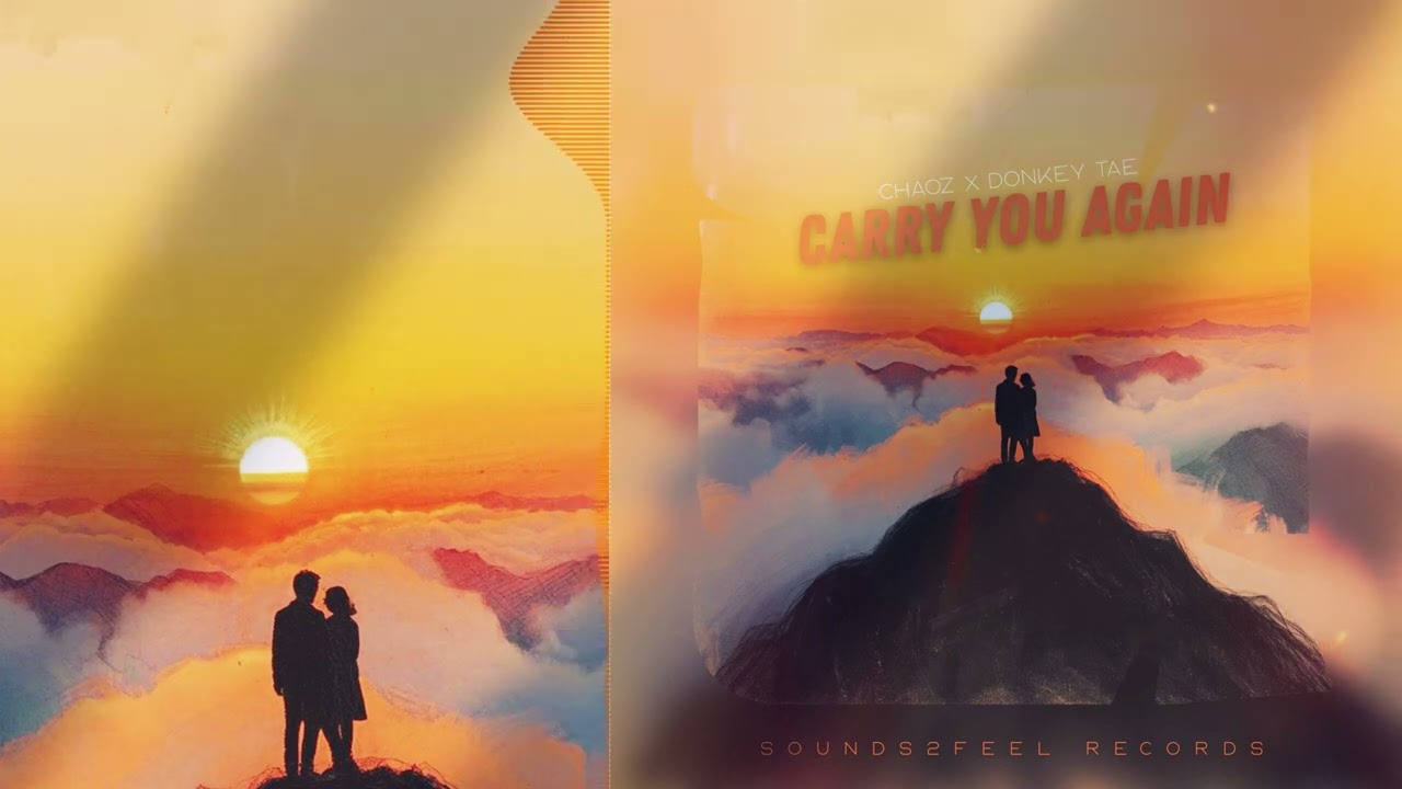 Chaoz x Donkey Tae - Carry You  again