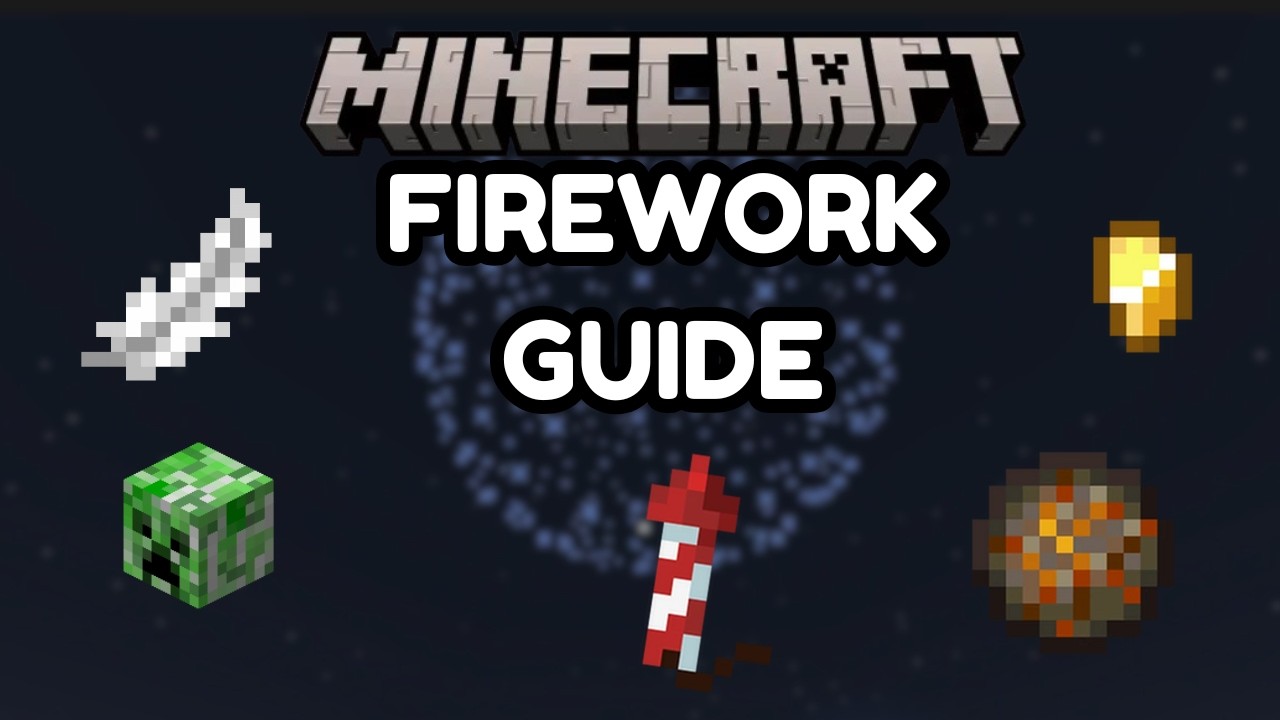 Best Minecraft Firework Guide | 1.21+ |