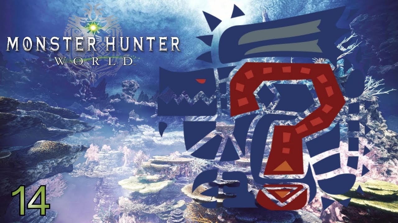 Monster Hunter World #14