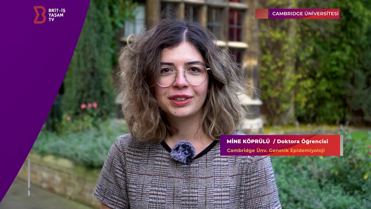 CAMBRIDGE ÜNİVERSİTESİ'NDE ÖĞRENCİ OLMAK |  MİNE KÖPRÜLÜ