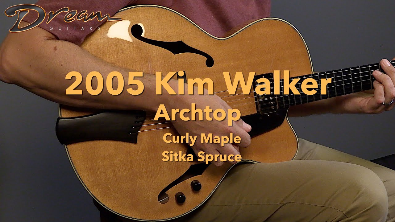 Dream Guitars - 2005 Kim Walker Archtop, Curly Maple/Sitka Spruce #archtopguitar #guitardemo