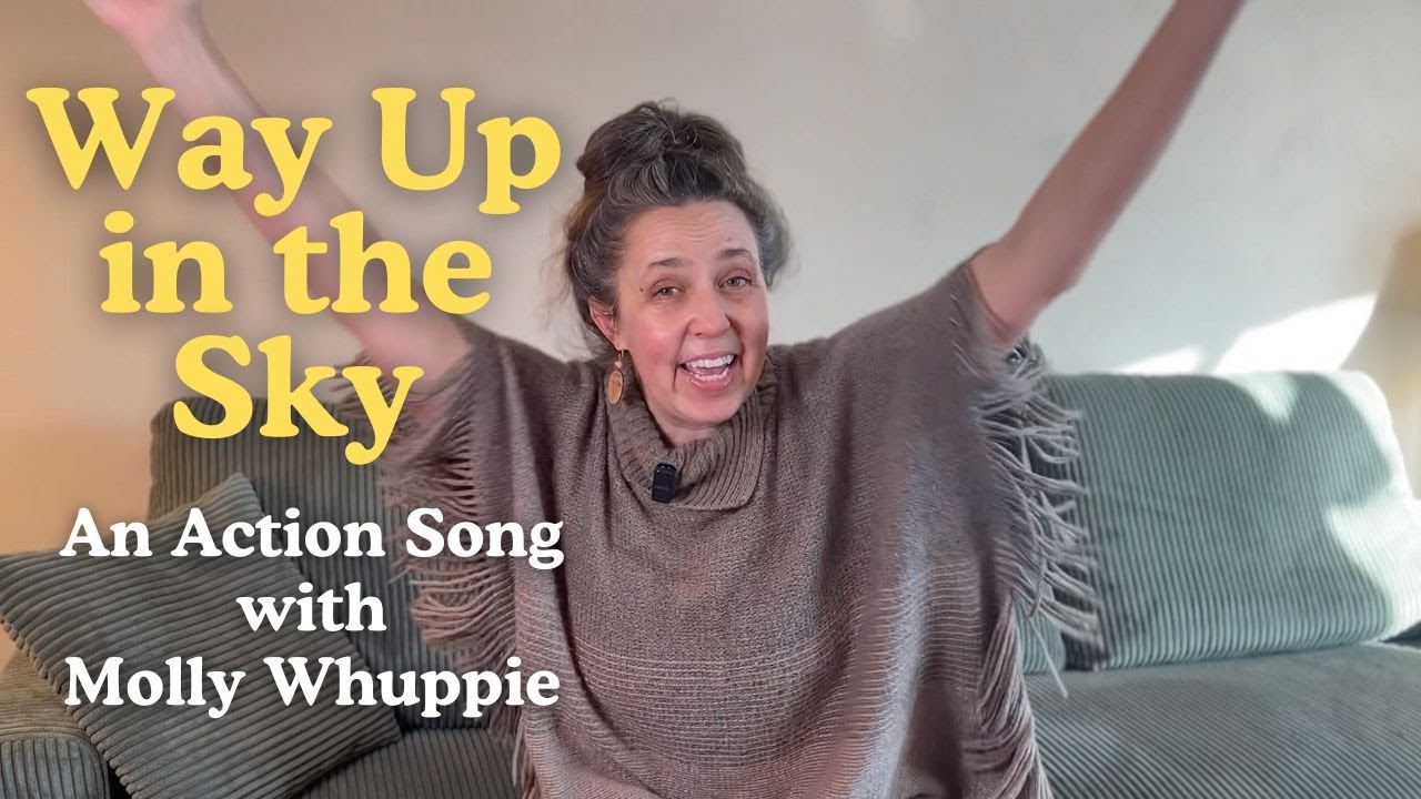 Way Up in the Sky (An Action Song)