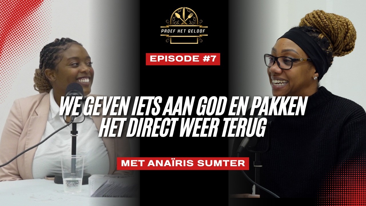 Aflevering 7 : ''We geven iets aan God en pakken het direct weer terug''