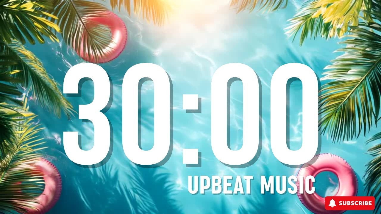 30 MINUTE SUMMER VIBES ☀️ COUNTDOWN TIMER | UPBEAT MUSIC | STUDYING / CLASSROOM TIMER / CLEANING