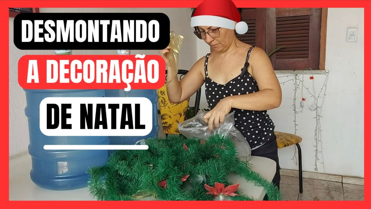CHEGOU O DIA DE DESMONTAR A DECORAÇÃO DE NATAL.