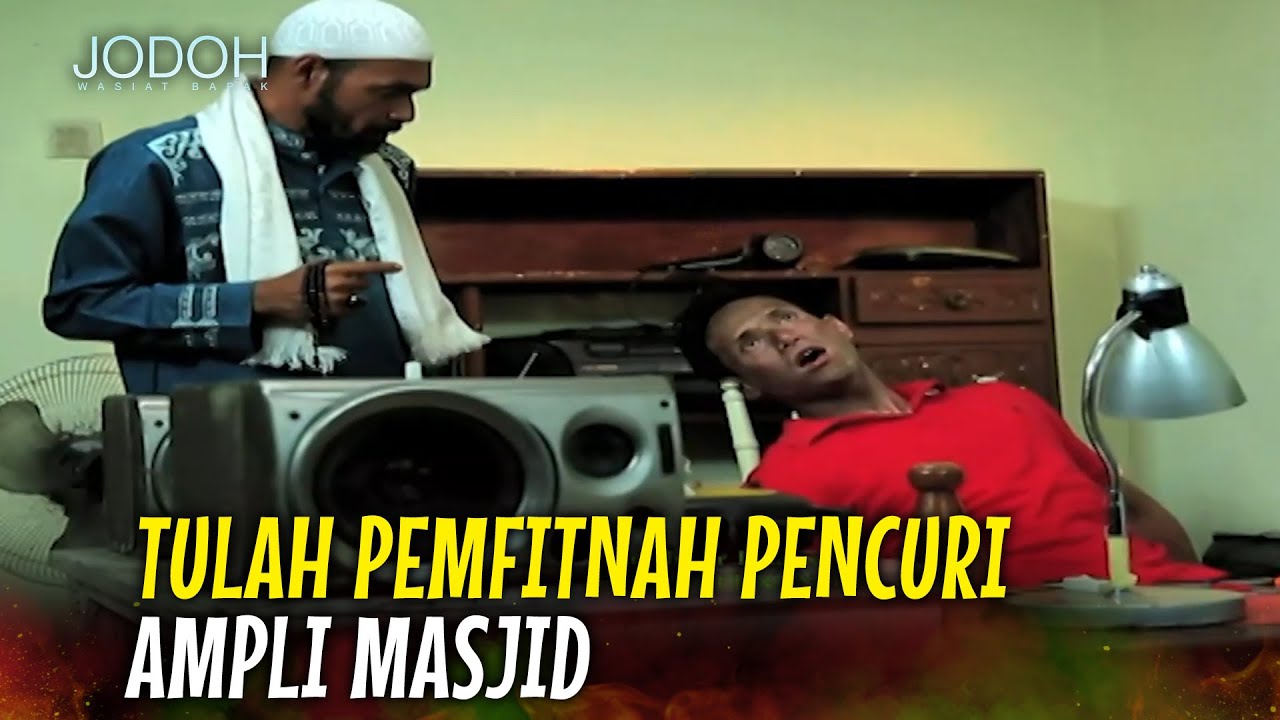 BALASAN INSTAN! Pemfitnah dan Pencuri Ini Mendapat... | Jodoh Wasiat Bapak Eps 154 FULL