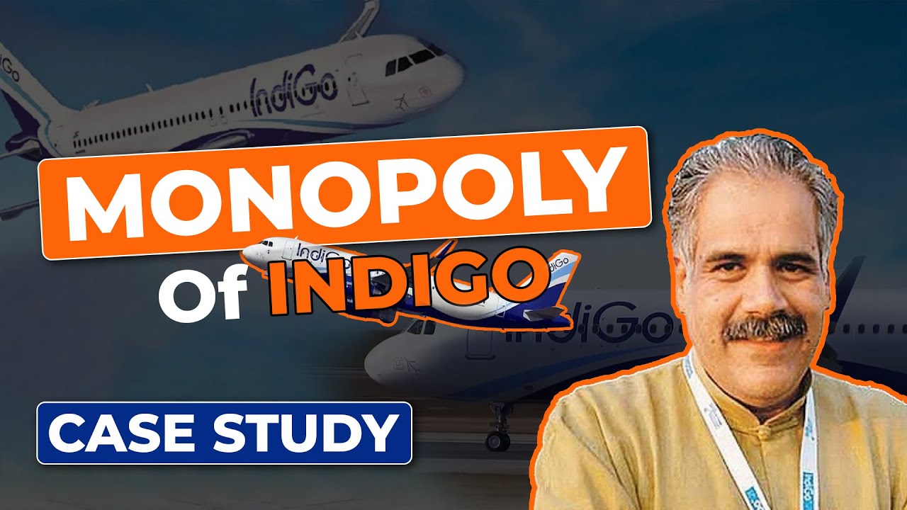 How INDIGO AIRLINES Conquered The Indian Aviation Industry? | Monopoly Of INDIGO | CASE STUDY