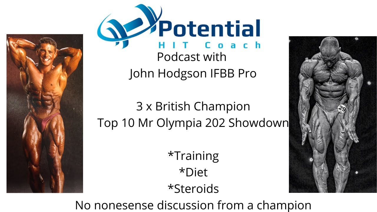 Podcast with John Hodgson IFBB Pro. Training, Diet, Steroids. Former Mr Olympia Competitor.