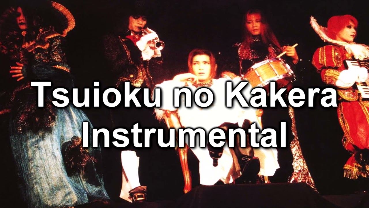 Tsuioku no Kakera (Instrumental) - Malice Mizer