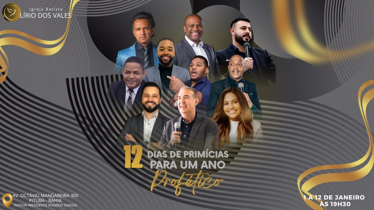 12 DIAS PROFETICOS - 10/01 - LIRIO DOS VALES PITUBA/PR. ROGERIO DANTAS