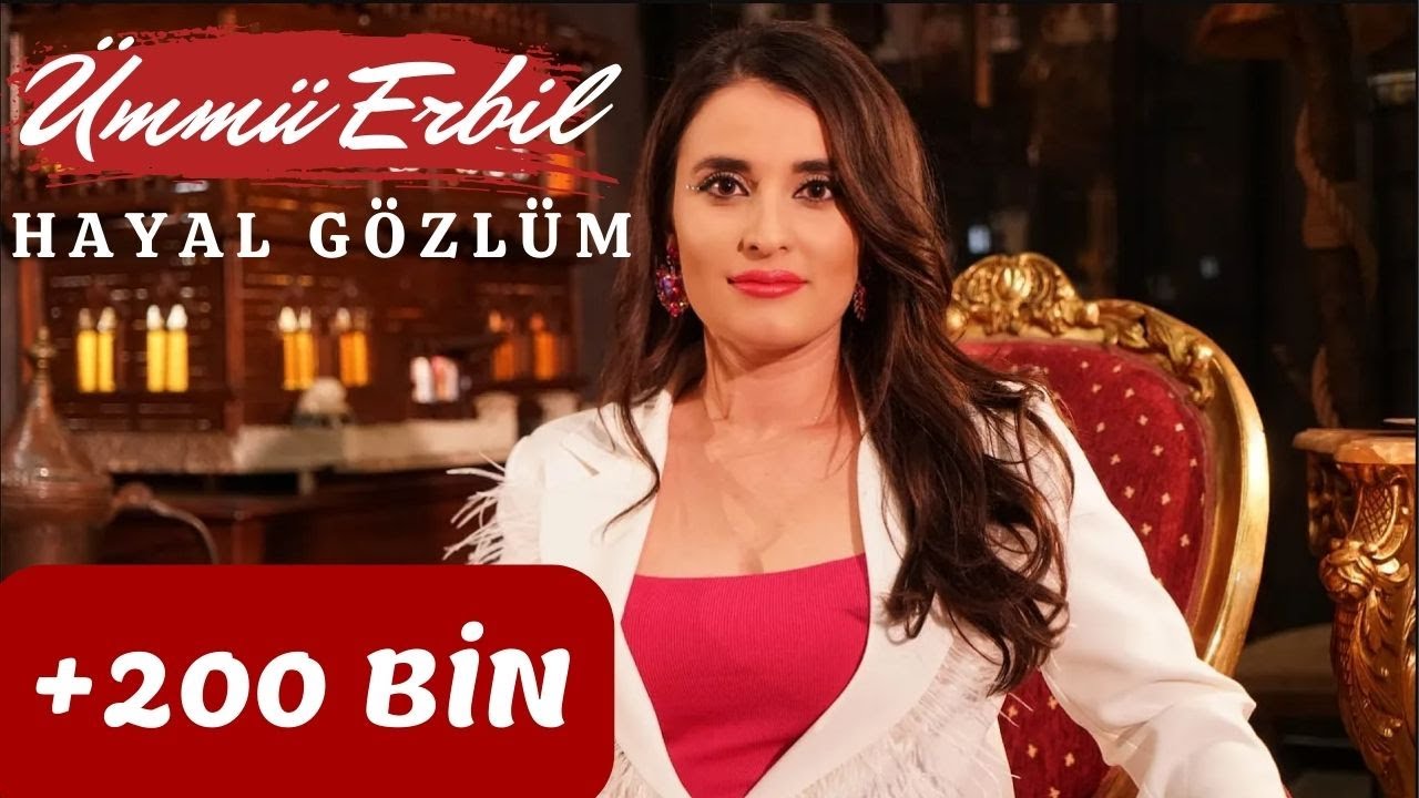 Ümmü Erbil - Hayal Gözlüm #hayalgozlum