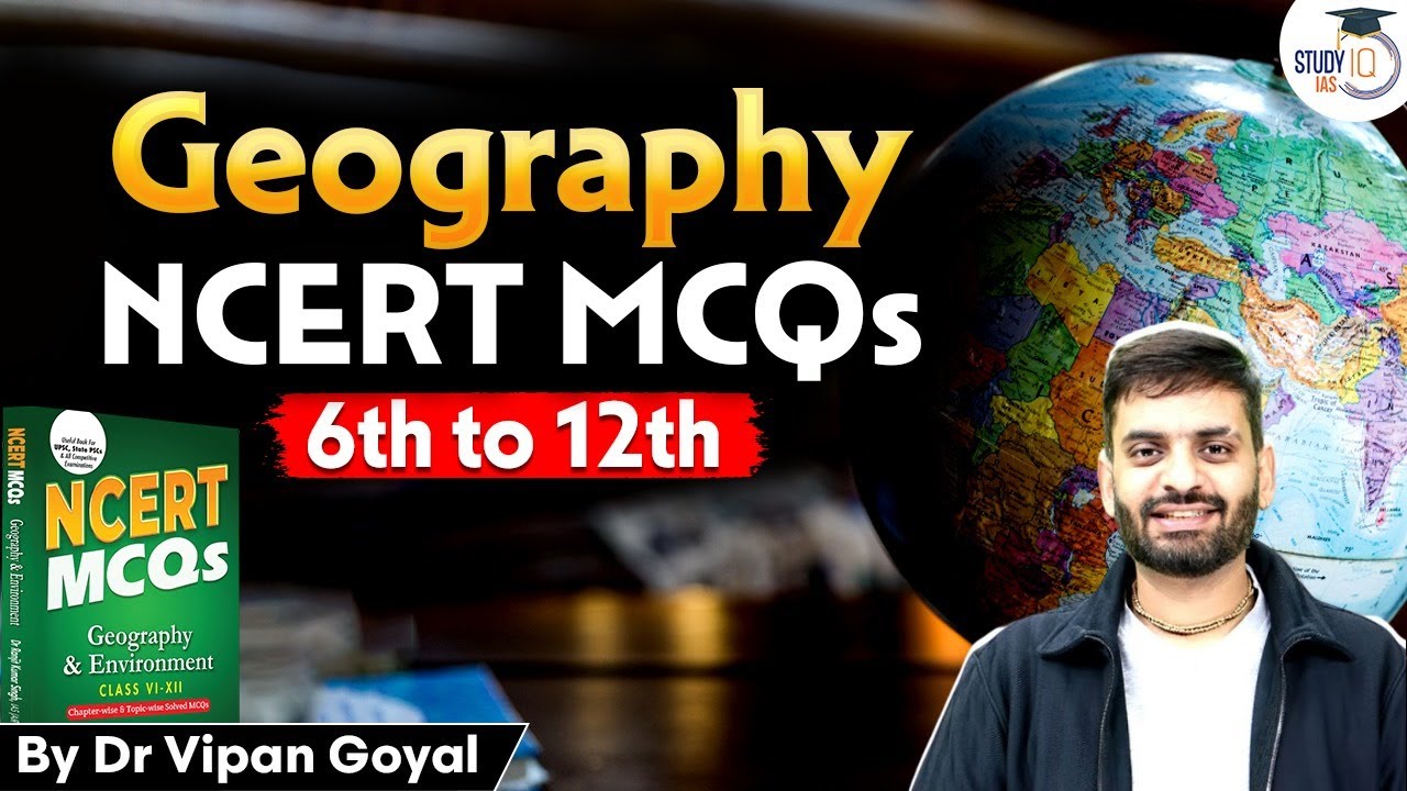 NCERT Geography MCQs 6th–12th | Geography Objective Questions for UPSC PCS SSC | Dr Vipan Goyal