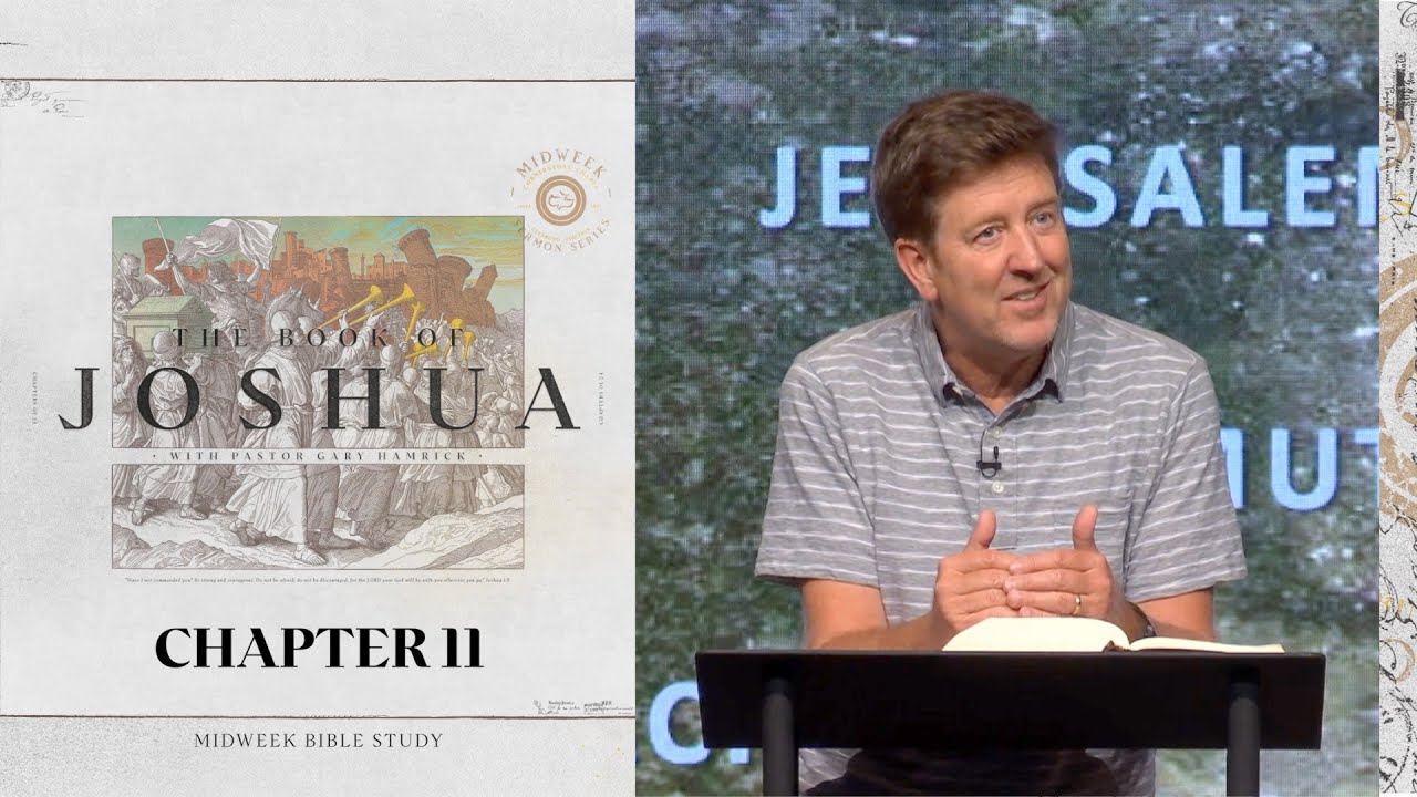 Verse by Verse Bible Study  |  Joshua 11 |  Gary Hamrick
