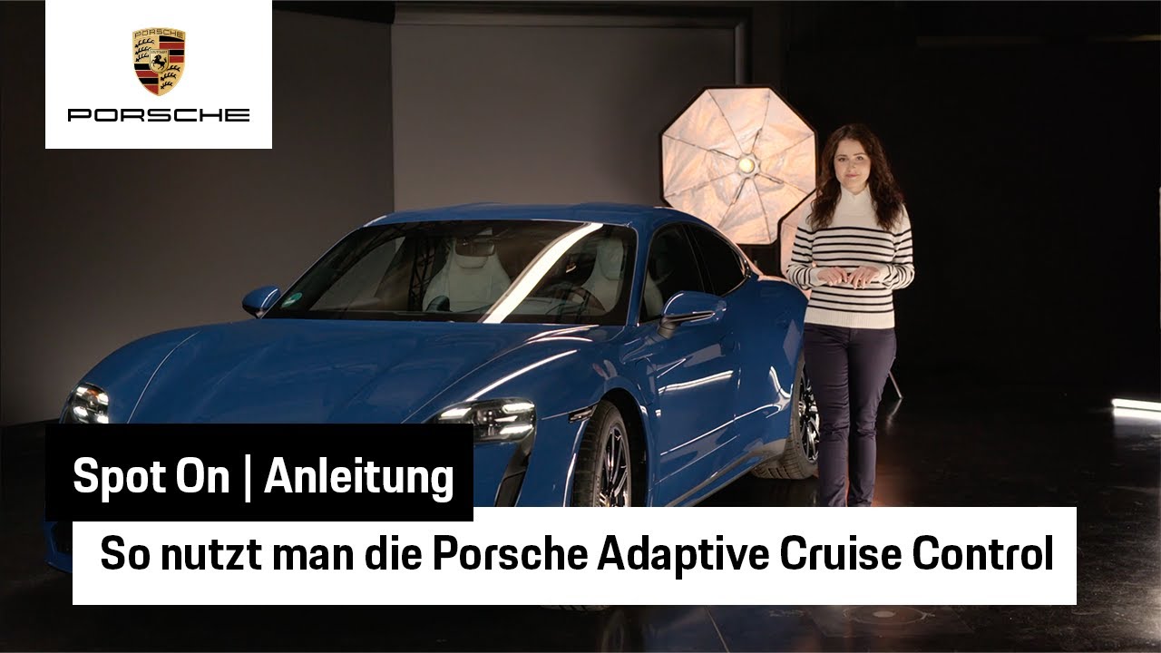 Alles über Porsche Adaptive Cruise Control (ACC) | Anleitung | Spot On