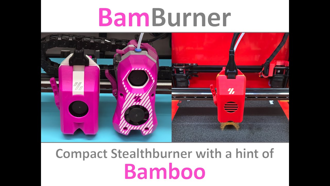 Bamburner - Compact Stealthburner alternative with a hint of Bamboo
