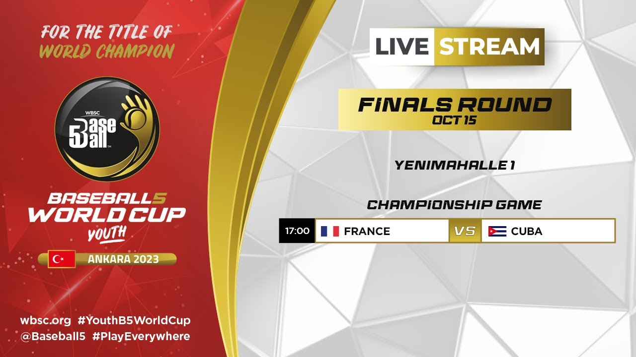 LIVE | France v Cuba | Youth Baseball5 World Cup | World Championship Final