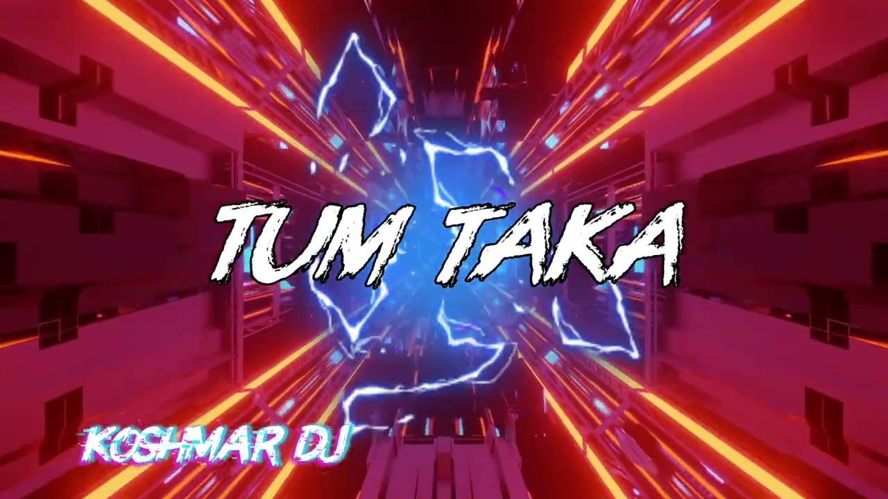 TUM TAKA (KoshMaR Dj) 2026