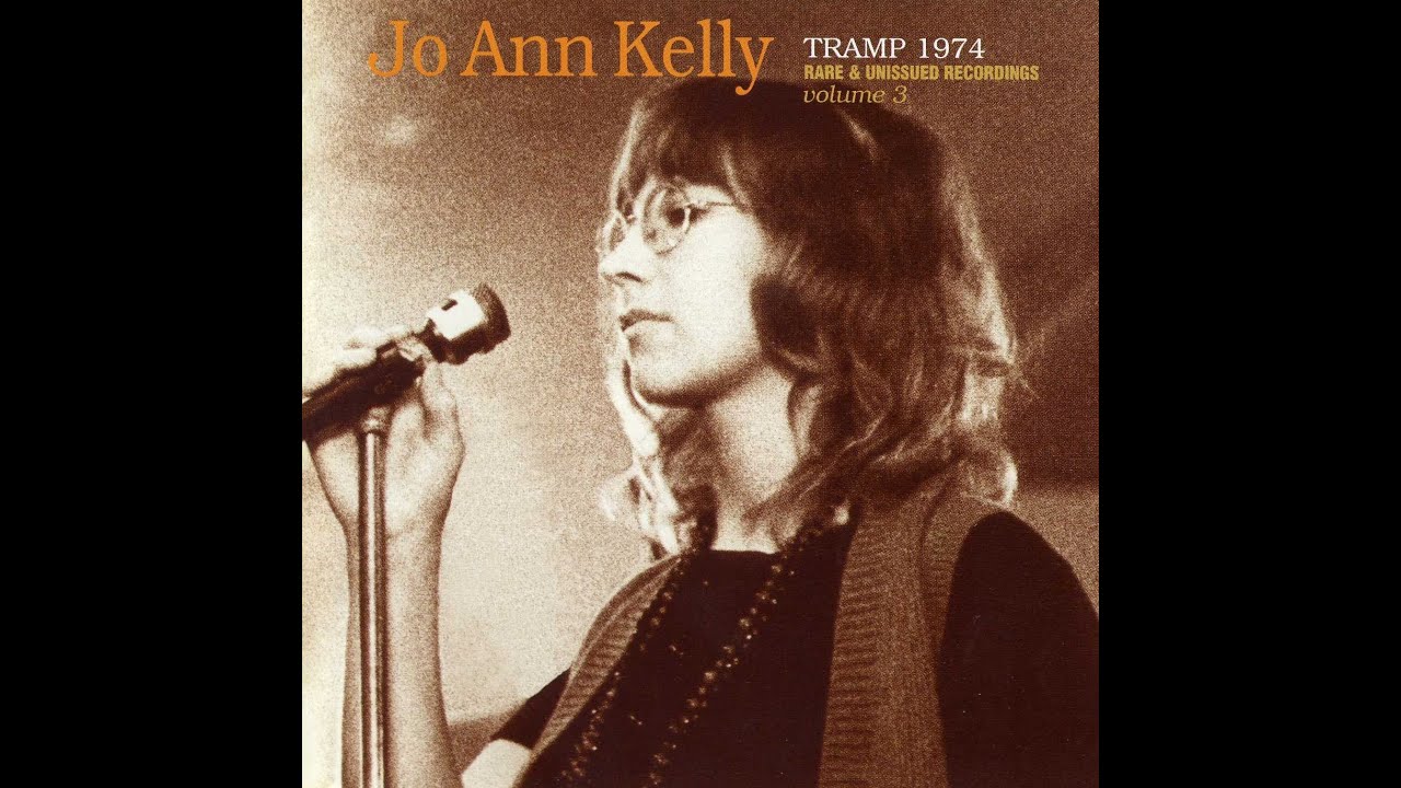 Jo Ann Kelly - You Don't Love Me Baby ( Tramp 1974 Rare & Unissued Recordings, Vol 3 ) 1974