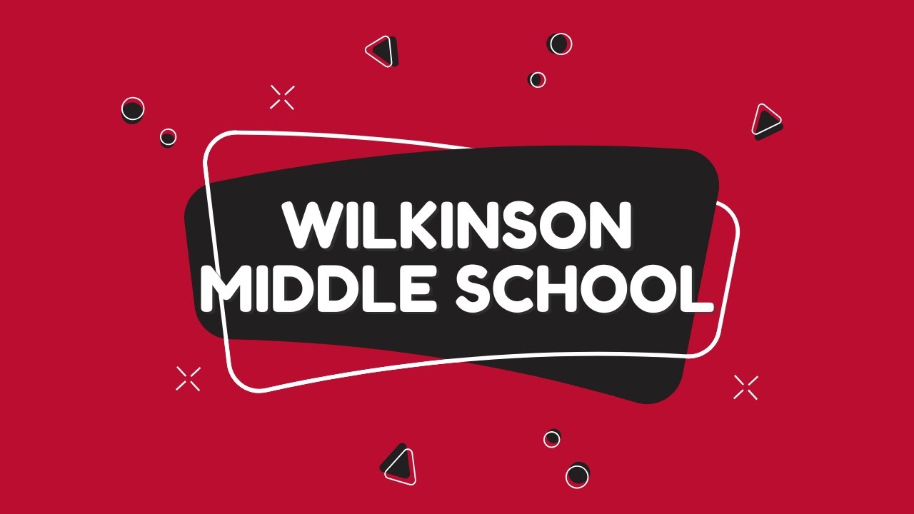 Welcome to Wilkinson Middle School