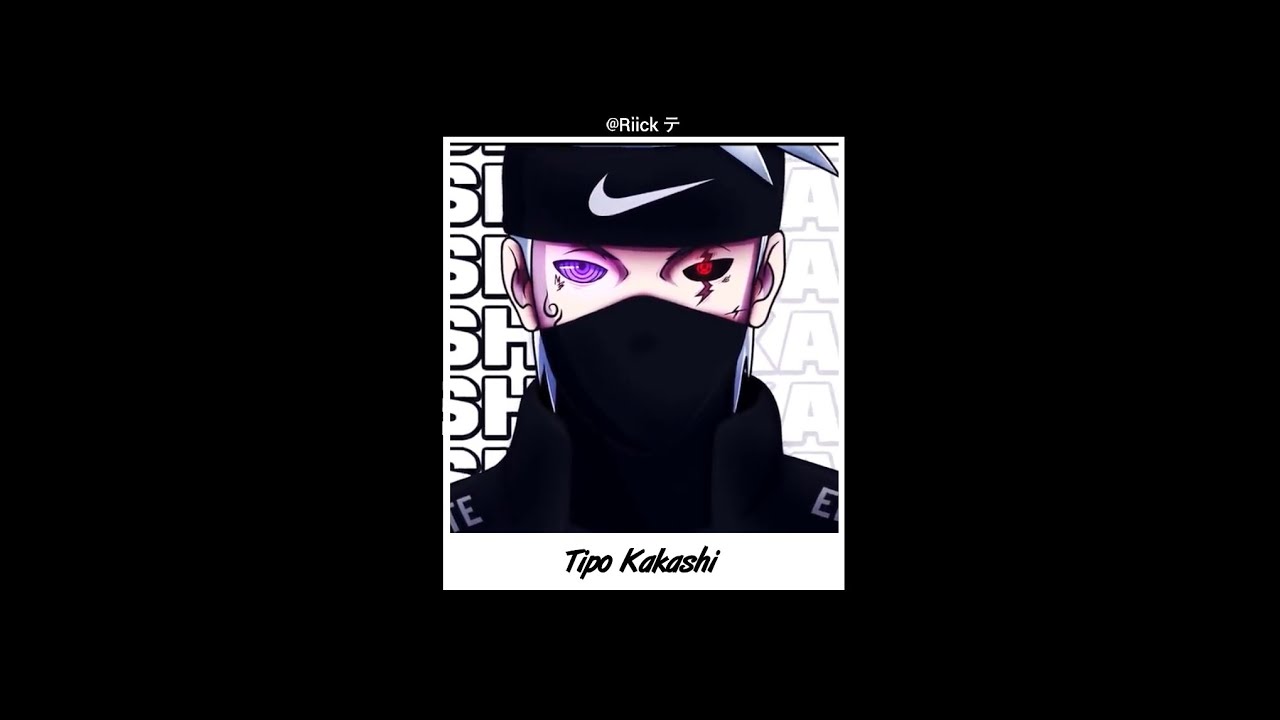 MHRAP - Tipo Kakashi (Letra) 👁