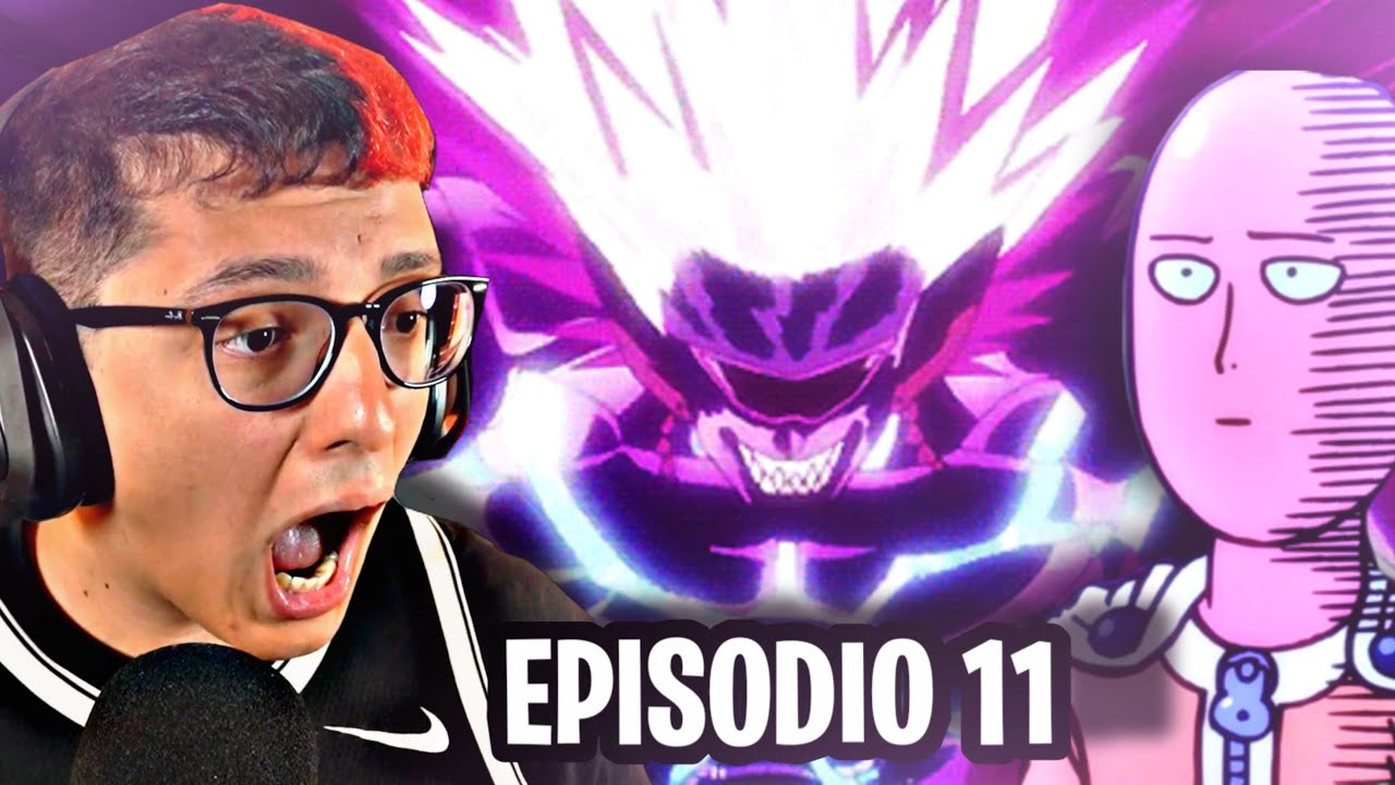 LATE Y RODNY REACCIONAN AL CAPITULO 11 - T1 -  ONE PUNCH MAN