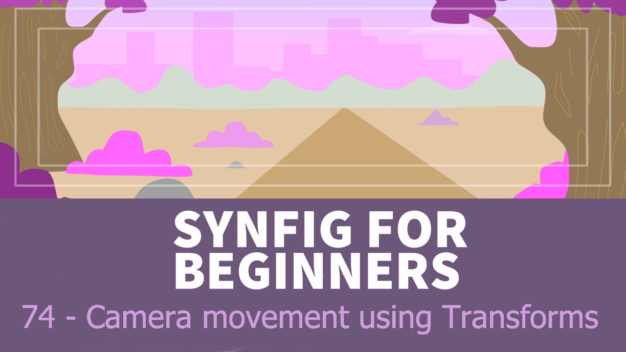 Synfig for beginners: 74 - Camera movement using Transforms