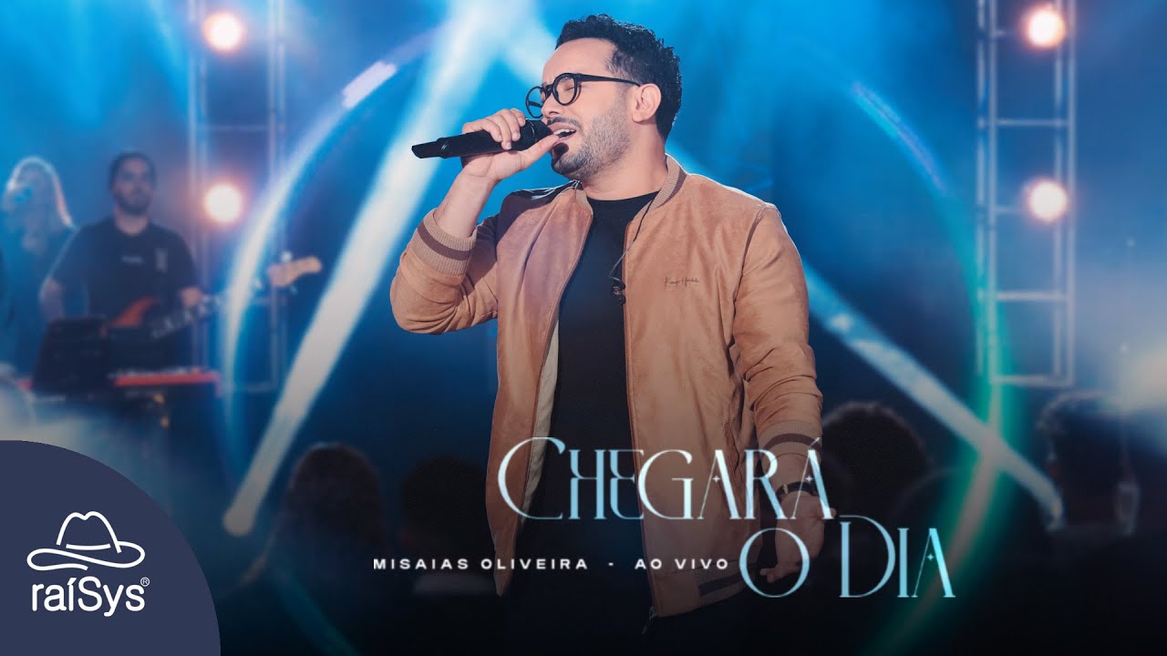 Misaias Oliveira | Chegará o Dia [Clipe Oficial]
