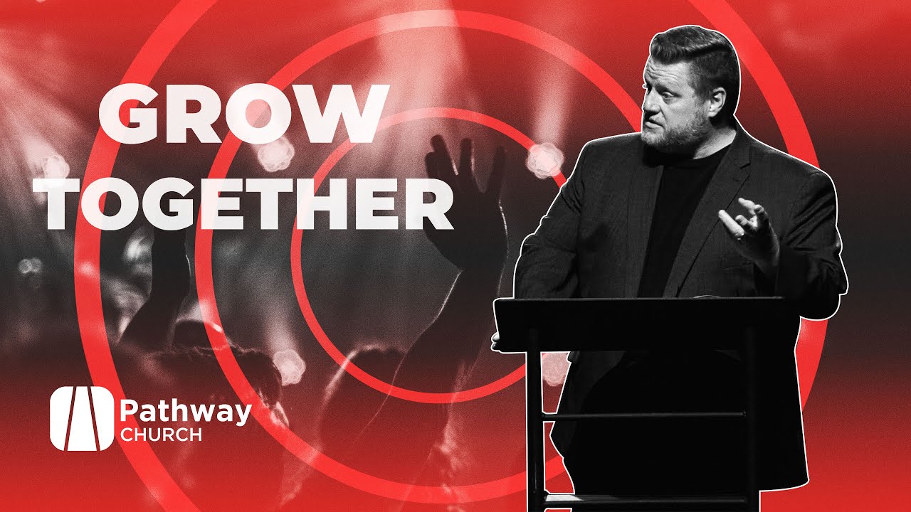 Grow Together | Rich Hooper | 1-9-22