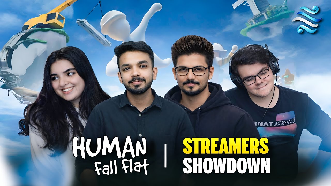 Streamers Showdown x Human Fall Flat | Samatva