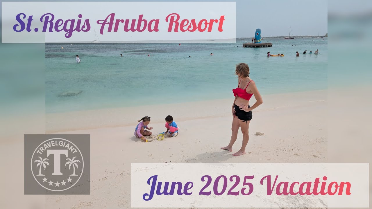 Aruba 2025 Family Vacation | St. Regis Aruba Review + Travel Tips & Points Breakdown
