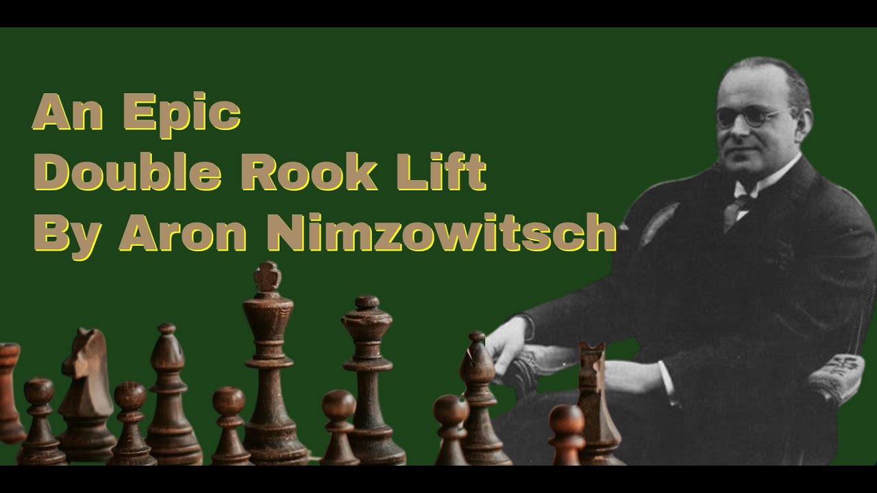 Witness The Jaw-dropping Double Rook Lift By Aron Nimzowitsch | A Nimzowitsch Move You Can't Miss
