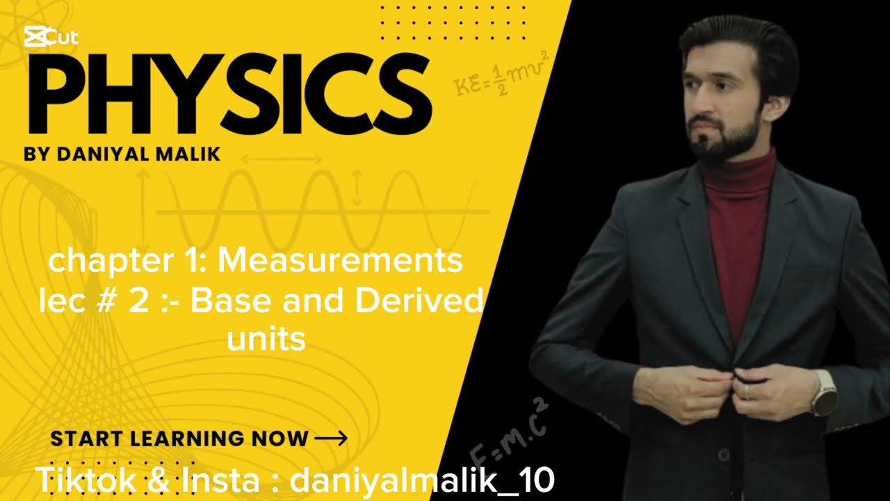 Chapter 1:- lec # 2 Base and Derived units #measurement #units_and_measurements #physics