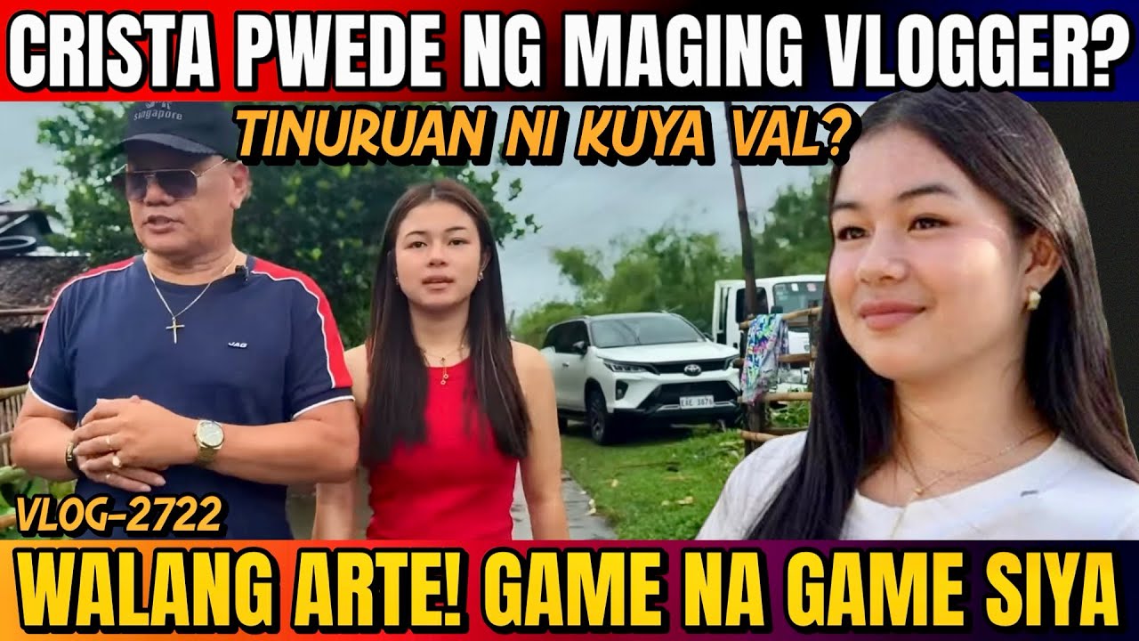 CRISTA HINANGAAN SA PAGSAMA KAY KUYA VAL | GAME NA GAME! WALANG ARTE-ARTE | PWEDE NG MAGING VLOGGER