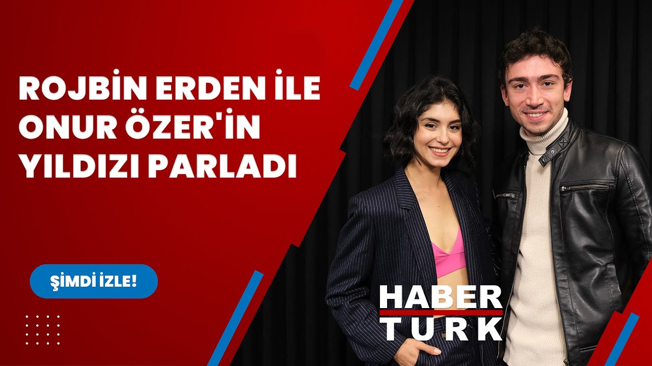 Rojbin Erden ile Onur &Ouml;zer'in yıldızı parladı